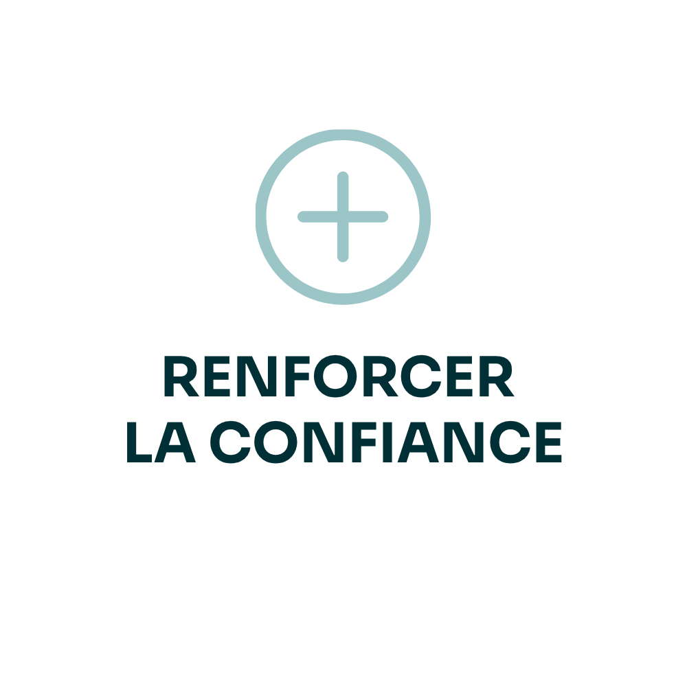 Renforcer la confiance