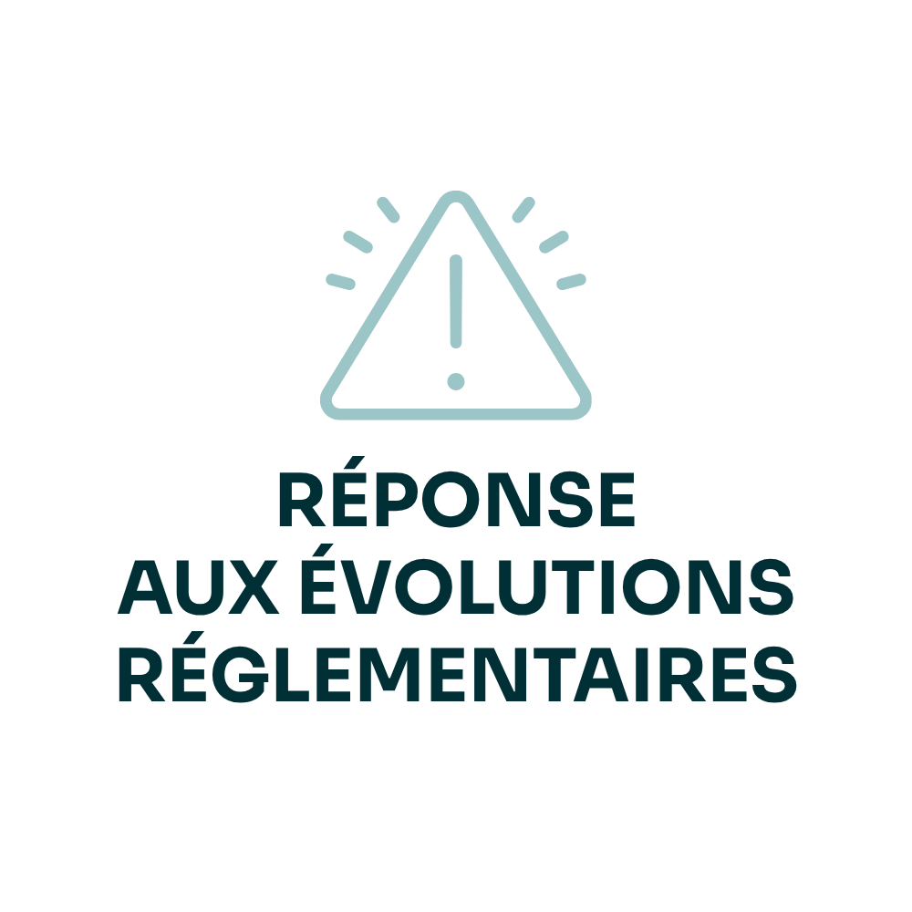Réponse aux évolutions réglementaires